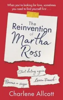 Reinvention of Martha Ross, Paperback/Charlene Allcott