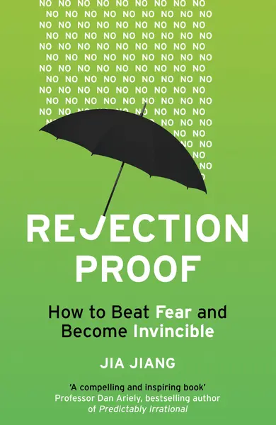 Rejection Proof | Jia Jiang