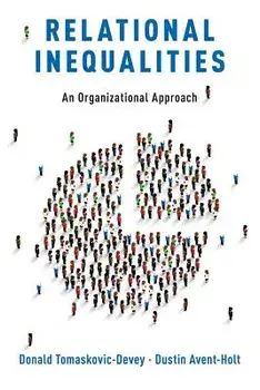 Relational Inequalities: An Organizational Approach, Paperback/Donald Tomaskovic-Devey