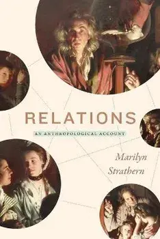 Relations: An Anthropological Account, Paperback/Marilyn Strathern