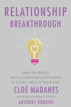 Relationship Breakthrough, Paperback/Cloe Madanes