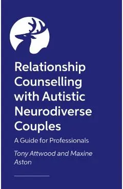 Relationship Counselling with Autistic Neurodiverse Couples - Tony|aston Attwood