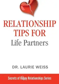 Relationship Tips for Life Partners. 124th Tips for Having a Great Relationship ed., Paperback/Laurie Weiss
