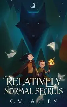 Relatively Normal Secrets, Paperback/C. W. Allen