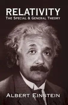 Relativity: The Special and General Theory, Paperback/Albert Einstein