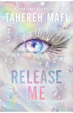 Release Me - Tahereh Mafi