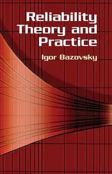 Reliability Theory and Practice, Paperback/Igor Bazovsky