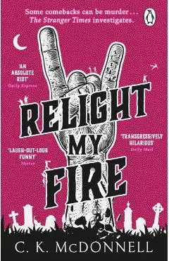 Relight My Fire - C. K. Mcdonnell