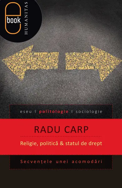 Religie, politica si statul de drept. Secventele unei acomodari (epub)