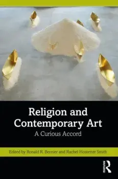 Religion and Contemporary Art. A Curious Accord, Paperback/***