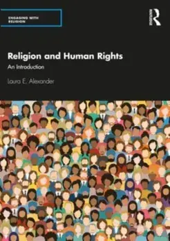 Religion and Human Rights. An Introduction, Paperback/Laura E. Alexander