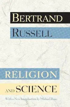 Religion and Science, Paperback/Bertrand Russell