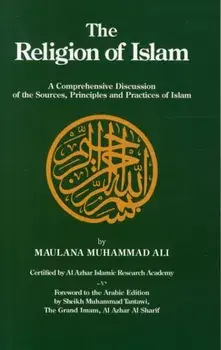 Religion of Islam, Hardback/Muhammad Maulana Ali