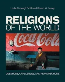 Religions of the World. Questions, Challenges, and New Directions, Paperback/Steven W Ramey