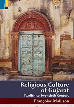 Religious Culture of Gujarat, Hardcover/Françoise Mallison