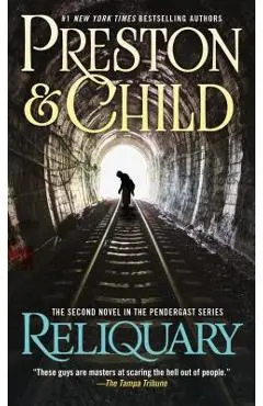 Reliquary: The Second Novel in the Pendergast Series - Douglas Preston