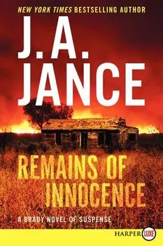 Remains of Innocence: A Brady Novel of Suspense, Paperback/J. A. Jance