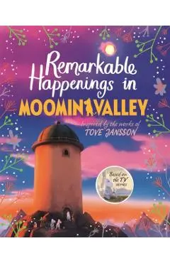Remarkable Happenings in Moominvalley - Amanda Li
