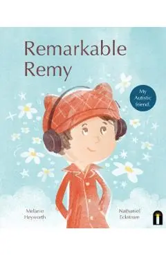 Remarkable Remy - Melanie Heyworth