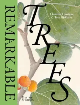 Remarkable Trees, Hardback/Tony Kirkham