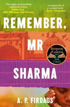 Remember, Mr Sharma. A BBC2 Between the Covers Book Club Pick, Paperback/A. P. Firdaus