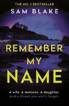 Remember My Name. Main, Paperback/Sam (Author) Blake