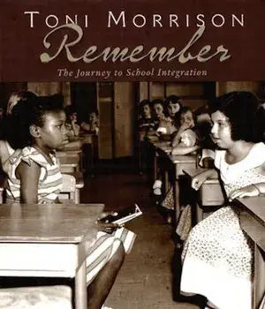 Remember: The Journey to School Integration, Hardcover/Toni Morrison