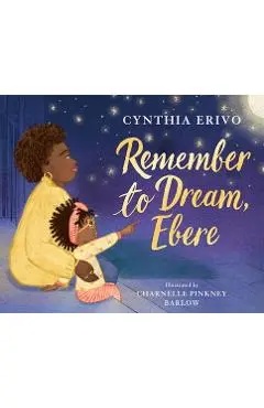 Remember to Dream, Ebere - Cynthia Erivo