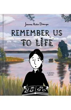 Remember Us to Life - Joanna Rubin Dranger