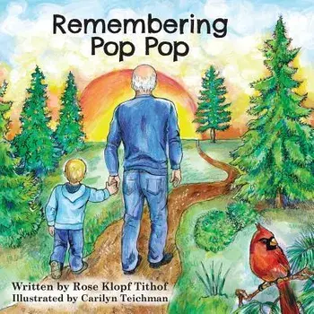 Remembering Pop Pop, Paperback/Rose Klopf Tithof