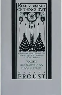 Remembrance of Things Past, Volume II: The Guermantes Way & Cities of the Plain - Marcel Proust