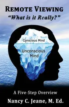Remote Viewing, "What is it Really?", Paperback/Nancy C. Jeane