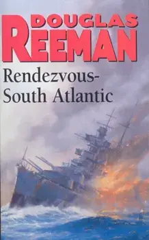 Rendezvous - South Atlantic, Paperback/Douglas Reeman
