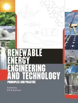 Renewable Energy Engineering and Technology: Principles and Practice, Paperback/V. V. N. Kishore