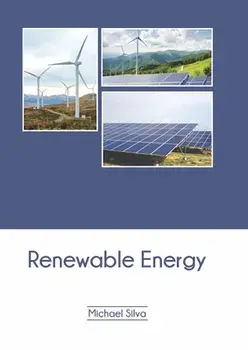 Renewable Energy, Hardcover/Michael Silva
