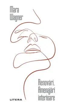 Renovari. Amenajari interioare/Mara Wagner