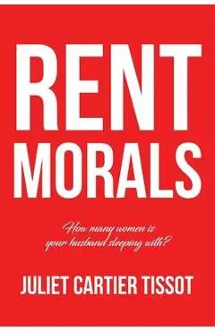 Rent Morals - Juliet Cartier Tissot