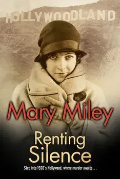 Renting Silence: A Roaring Twenties Mystery, Paperback/Mary Miley
