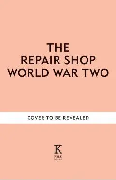 Repair Shop: World War II - Jayne Dowle