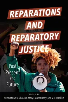 Reparations and Reparatory Justice. Past, Present, and Future, Paperback/***