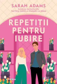 Repetitii pentru iubire/Sarah Adams