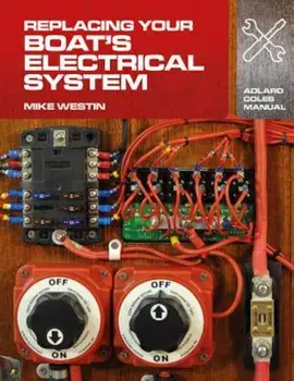 Replacing Your Boat's Electrical System, Paperback/Mike Westin