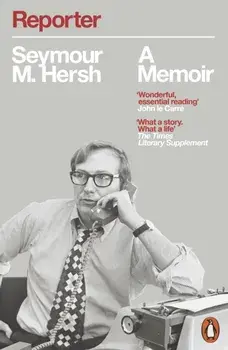 Reporter. A Memoir, Paperback/Seymour M. Hersh