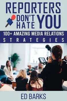 Reporters Don't Hate You, Paperback/Ed Barks