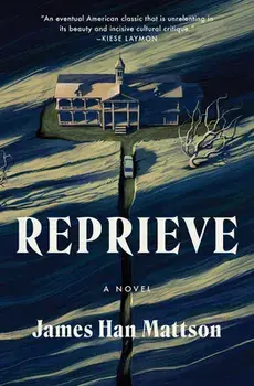 Reprieve, Hardcover/James Han Mattsson