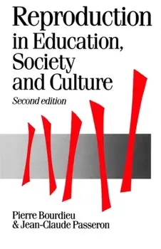 Reproduction in Education, Society and Culture, Paperback/Jean Claude Passeron
