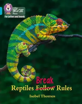 Reptiles Break Rules. Band 07/Turquoise, Paperback/Isabel Thomas