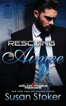 Rescuing Aimee, Paperback/Susan Stoker