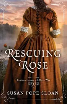 Rescuing Rose, Paperback/Susan Pope Sloan