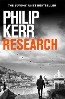 Research. A dark and witty thriller from the creator of the prize-winning Bernie Gunther novels, Paperback/Philip Kerr